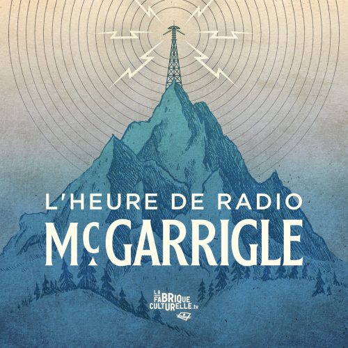 L’heure de radio McGarrigle